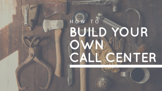 How to build your own Call Center using APIs