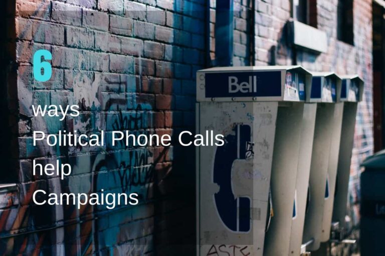 6 ways Political Phone Calls help Campaigns