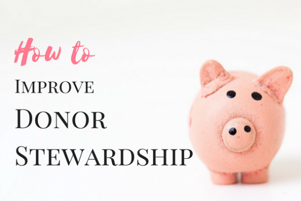 how to improve donor stewardship