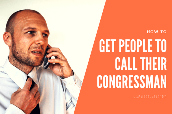 motivate people to call congressman