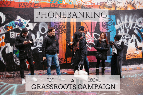 phonebank to boost your grassroots campaign