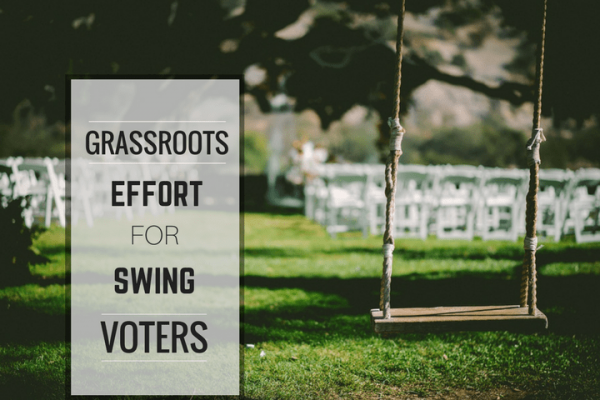 win swing votes through grassroots