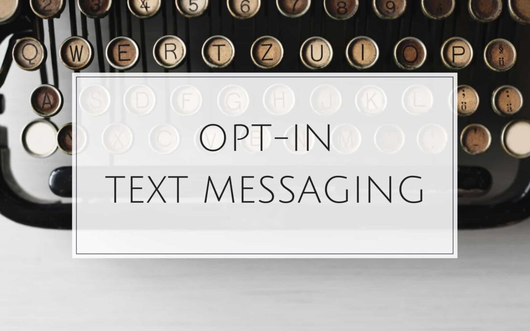 opt-in text messaging