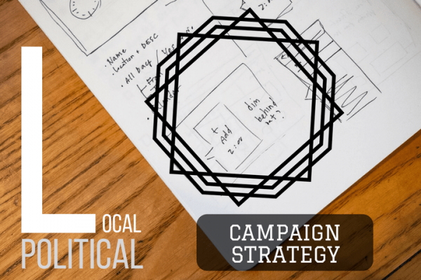 strategy for local election campaign
