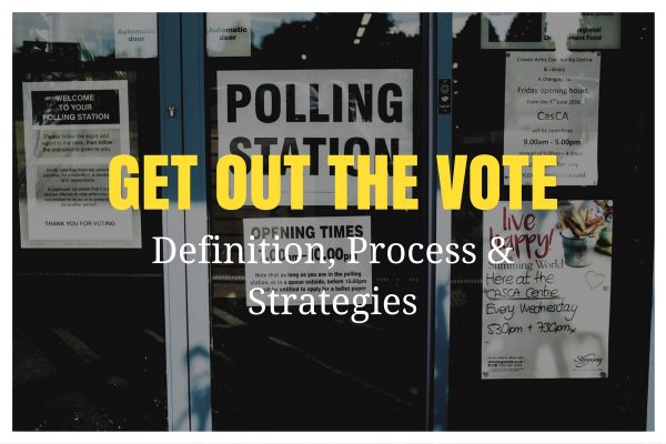 get out the vote definition process strategies