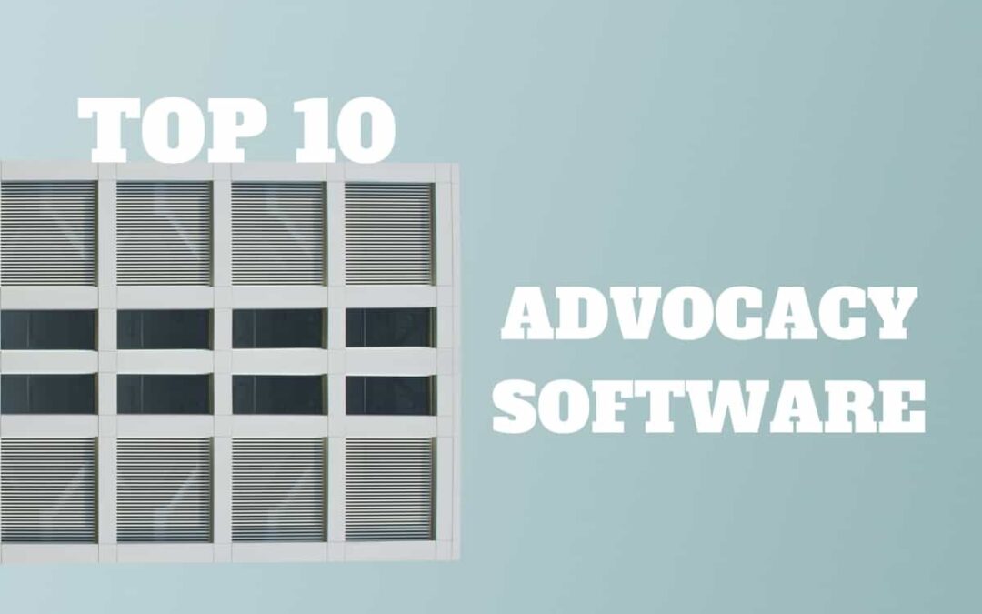 top advocacy software