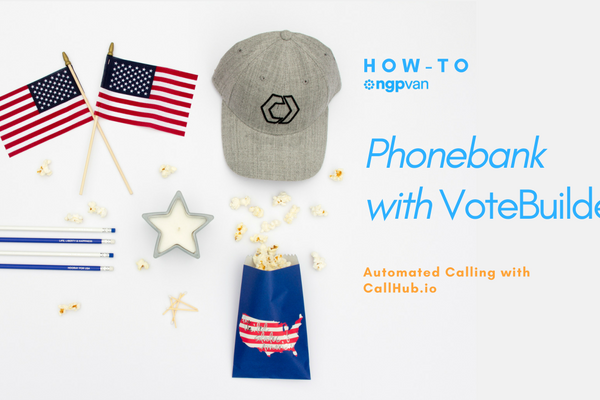 How to PhoneBank with VoteBuilder