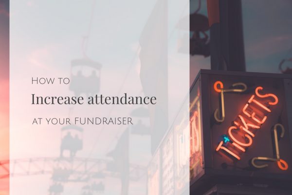 how to increase attendance at fundraiser