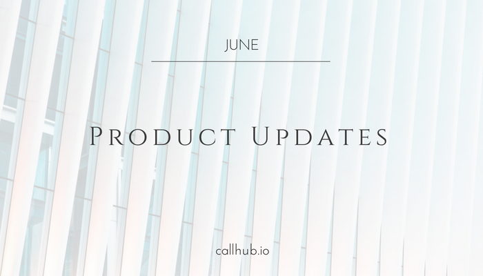 JUNE_CallHub_product_update