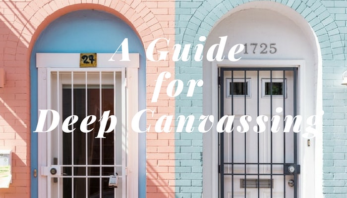 Everything you need to know about deep canvassing