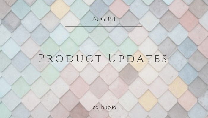 August Product Updates