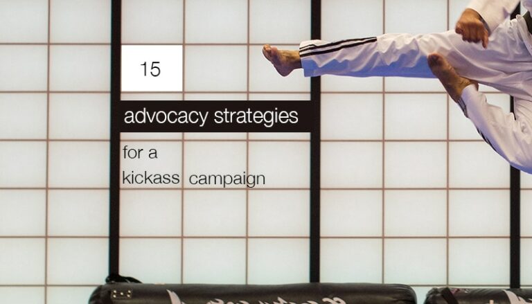15 Proven Advocacy Strategies For Your Next Big Campaign