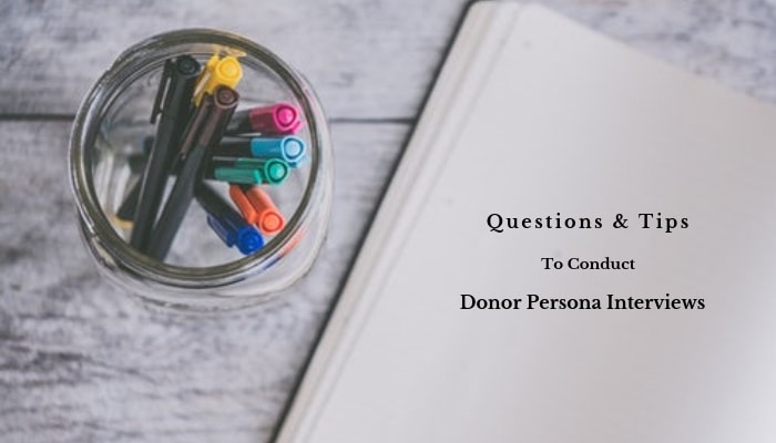 Questions And Tips To Conduct Donor Person Interviews