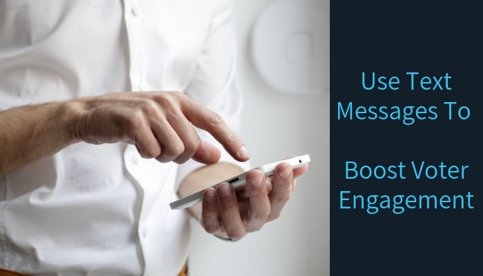 How to use text messages to increase voter engagement