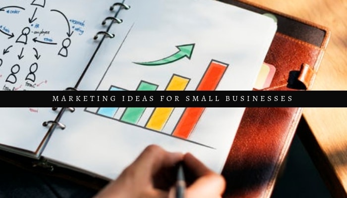 marketing ideas for small businesses