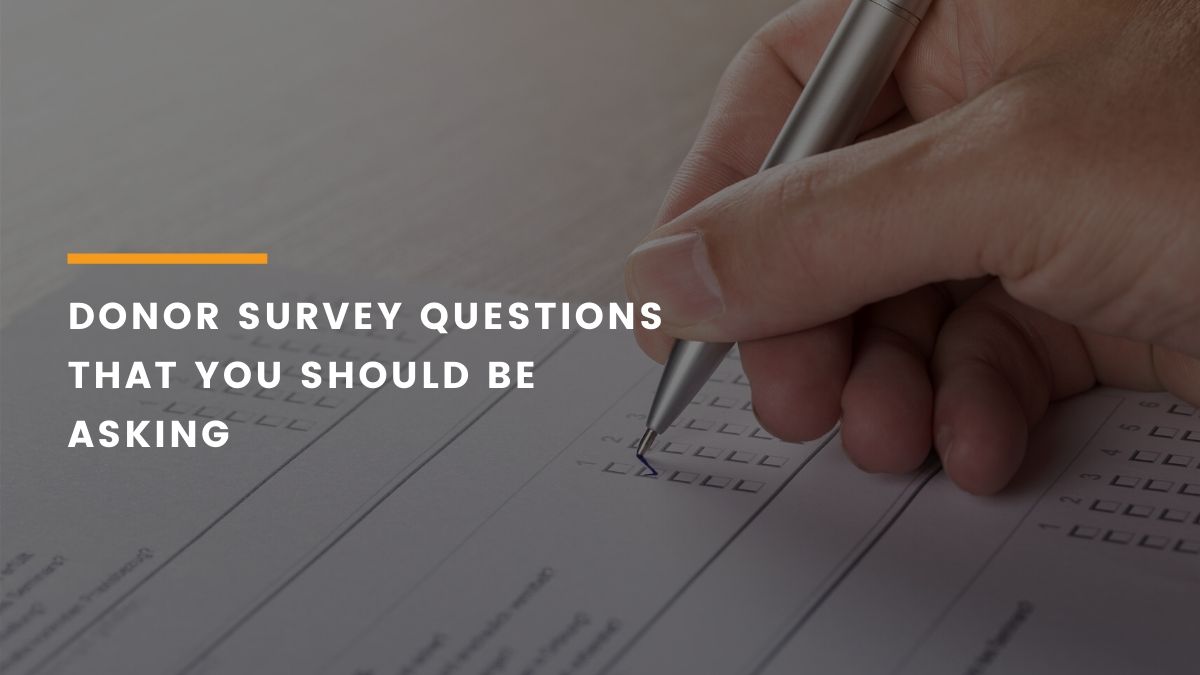 Donor Survey Questions That You Should Be Asking-Feature Image