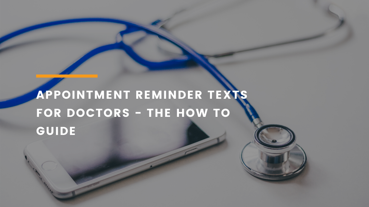 Appointment Reminder Texts for Doctors The How To Guide • CallHub