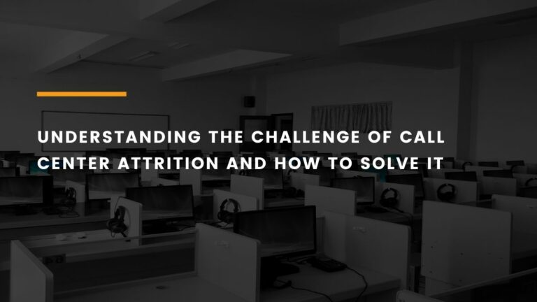 Understanding the challenge of call center attrition and how to solve it