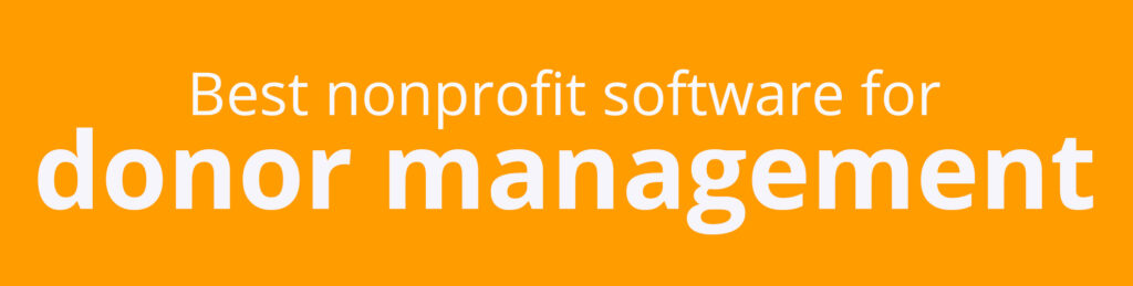 Best Nonprofit Software Categories And Our Recommendations